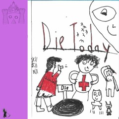 Die Today + Frostynoho