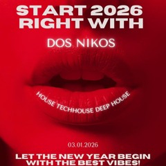 Dos Nikos - Dusk Till Dawn (NYE´26)