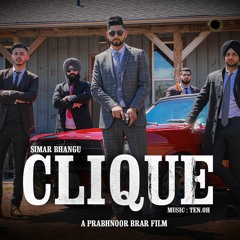 Clique - Simar Bhangu