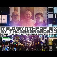 Italo / Synthpop Set - DJ ThomasArmada23 - 2019 Afterhours Reunion Show