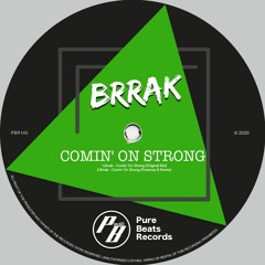 Brrak - Comin' On Strong (Przemaz B Remix)