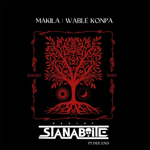 Dadju Ft.Tayc - Makila : Wablé  (Remix STANN - Prod By Dee End)