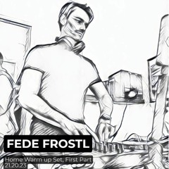 Fede Frostl, Home Warm Up Set, First Part, Vienna, 21.10.23