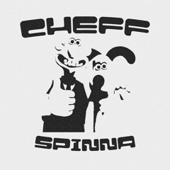 CHEFF - SPINNA (FREE DOWNLOAD)
