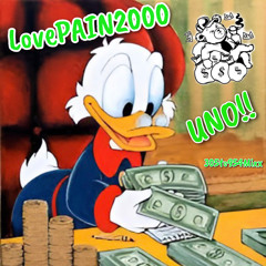 LovePAIN2000 x UNO!! 305Mixx🥇😎
