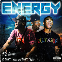 Energy ft. Cinco & Savv (Prod. By Jey1k)