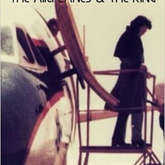 29+ Elvis Presley: The Airplanes & The King by Carlos Varrenti (Author)