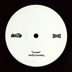 Honest (dotZip Bootleg) FREE DL