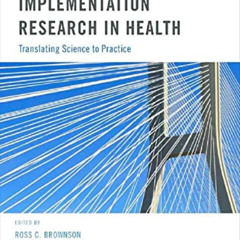 Access PDF 🗂️ Dissemination and Implementation Research in Health: Translating Scien