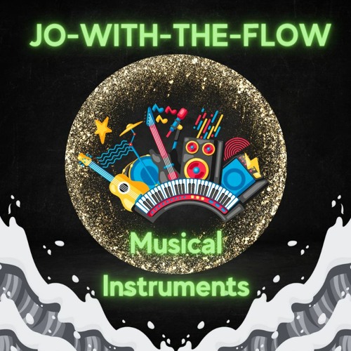 Episode 1: Musical Instruments