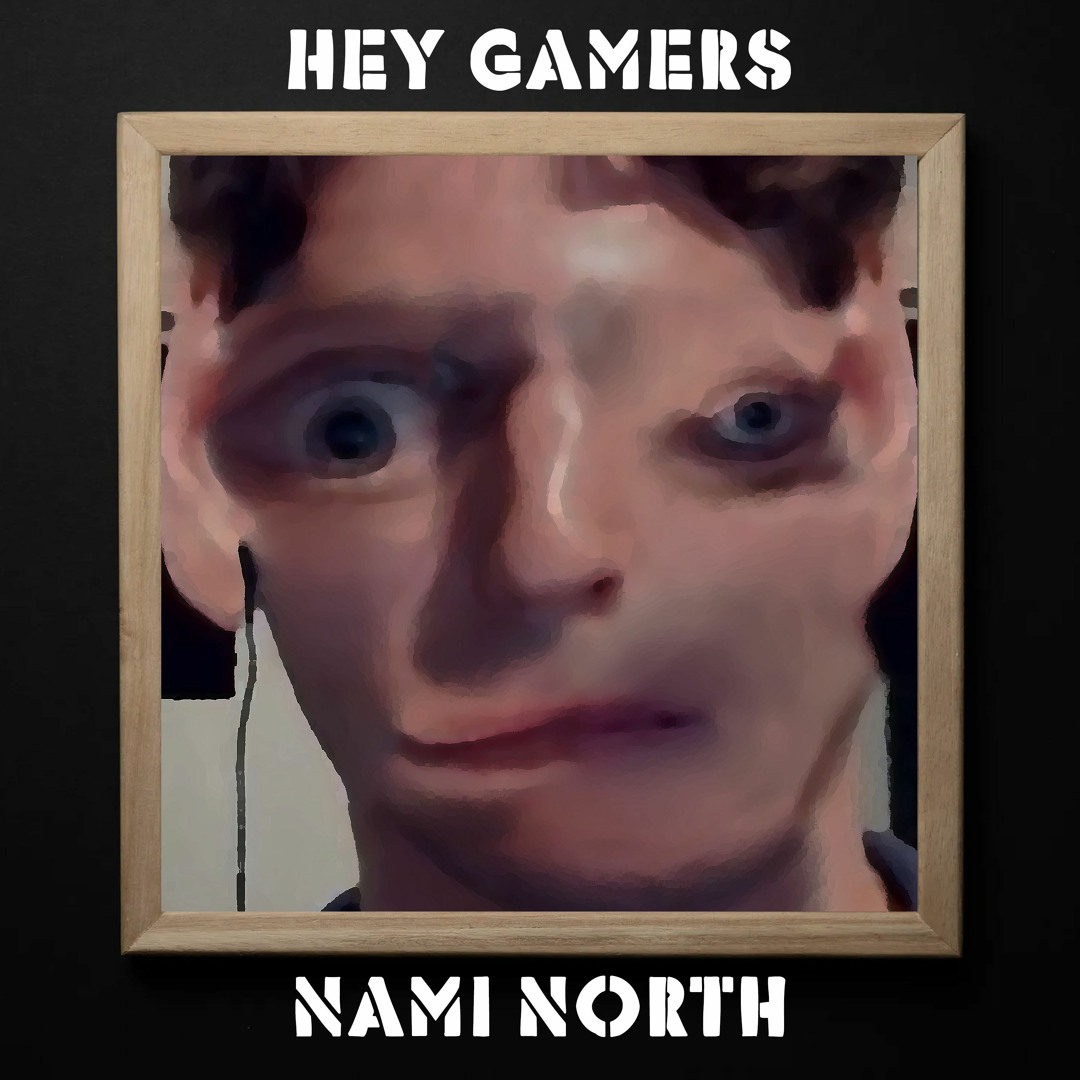 Hey Gamers (Jerma985 meme song) by Nami North - SoundCloud - 