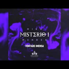 DJ DLV Presente - Mika Mendes Vontade Imensa