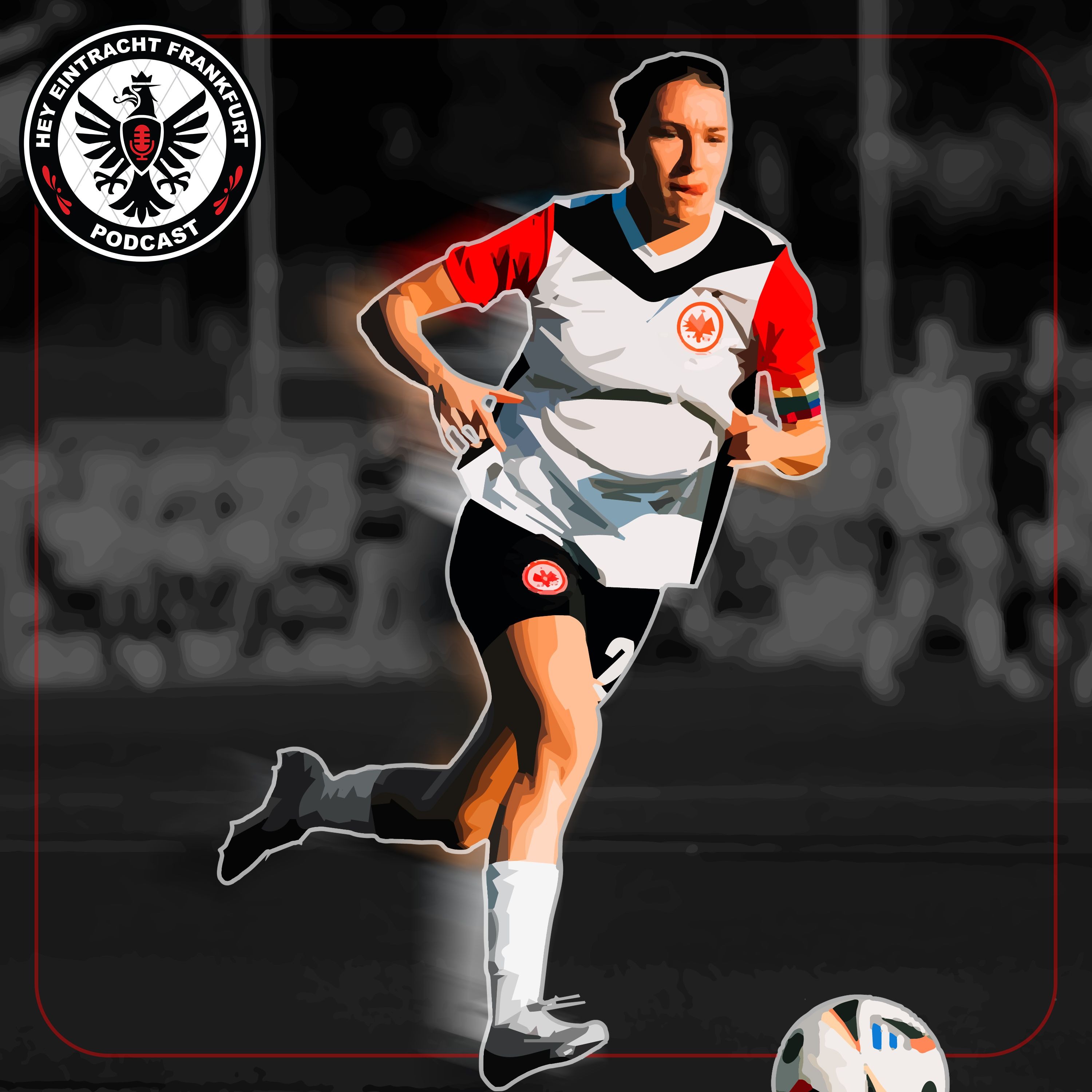 Hey Eintracht Frankfurt Podcast