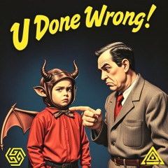 Gallium X Augment - U Done Wrong