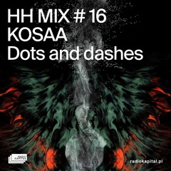 KOSAA / HELLHEAVEN 16 / Dots and dashes
