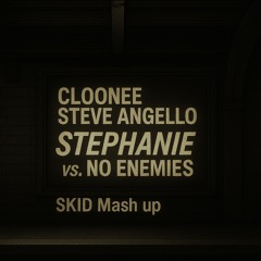 Stephanie vs. No enemies (SKID Mash up) [FREE DOWNLOAD]