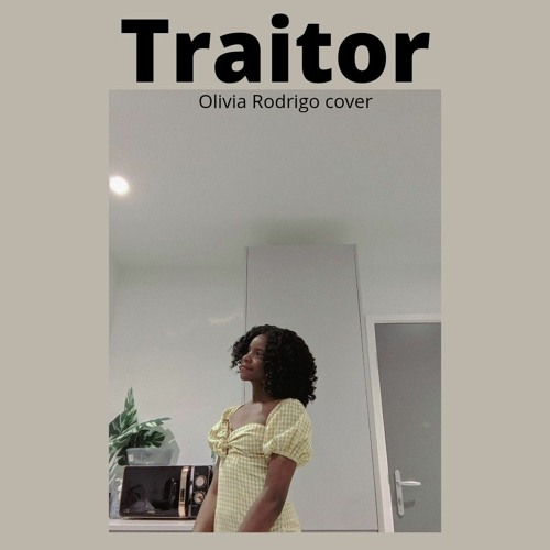 traitor - Olivia Rodrigo 