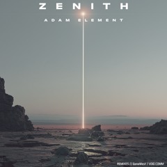 Zenith (including remixes from GoneWest & VOID COMM)