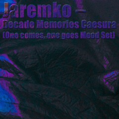 Decade Memories Caesura (One comes, one goes Mood Set)