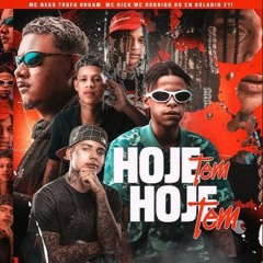 HOJE TEM BAILE DO PANTA 2 - MC Nego Trufa, Oruam, Boladin 211, MC Rick e MC Rodrigo do CN