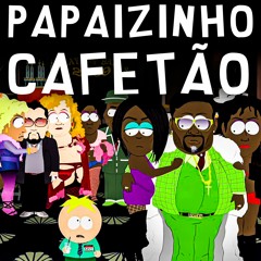 PAPAIZINHO CAFETÃO Feat. MC's DOIZELLE, DTRÊS & PDRIM - DJ VR SILVA
