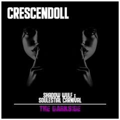 Crescendoll - Live @ Darkside III [7.15.23]