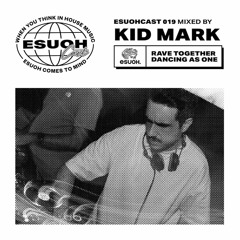 EsuohCast 019 - Kid Mark
