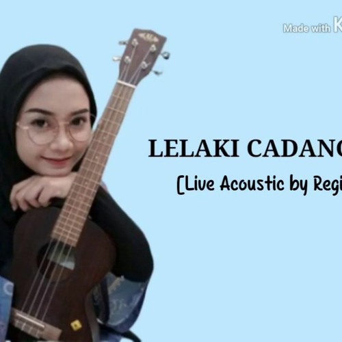 Stream T2 Lelaki Cadangan Cover Regita Echa By Dea Aulia Listen Online For Free On Soundcloud