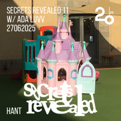 Secrets Revealed 11 w/ Ada Luvv  @ 20ft Radio - 27/06/2025