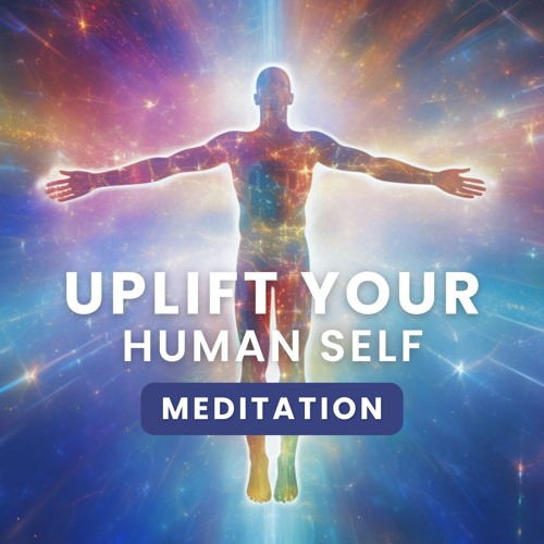 Uplift Your Human Self • Day 8 • Surfing the Waves of the New Timeline