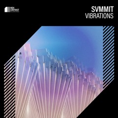 SVMMIT - Vibrations [High Contrast Recordings]