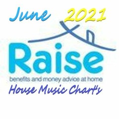 RAISE The House Music June 2021 (L. Ethrington Remix)