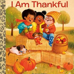 [Download] EPUB 💖 I Am Thankful (Little Golden Book) by  Sonali Fry &  Alessia Giras