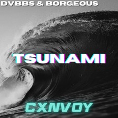DVBBS & Borgeous - TSUNAMI (CXNVOY Salami Bootleg CLIP)