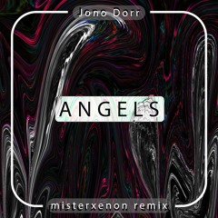 Angels (misterxenon Remix)