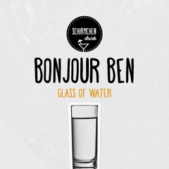 Glass of Water | Bonjour Ben