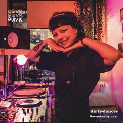dirtydancer | QUIVR | 05-11-21