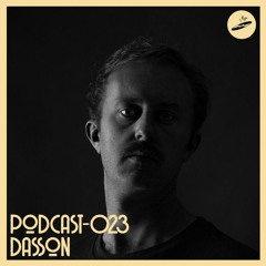 Podcast - 023 - Dasson