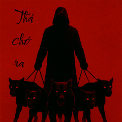 Thả Chó Ra