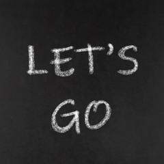 LET'S GO