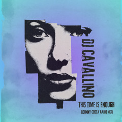 This Time Is Enough (Johnny Costa Radio Mix)