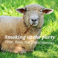 C.yphe.R- Smoking at the party (Feat. Rosé, The Poetic and MO̷rO̶w )