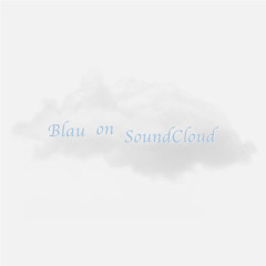 Blau on Soundcloud