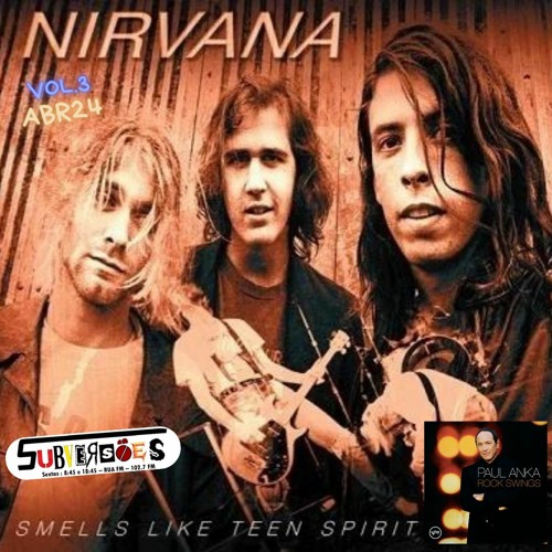 Subversões - 19Abr24 - Paul Anka - Smells Like Teen Spirit (Nirvana)