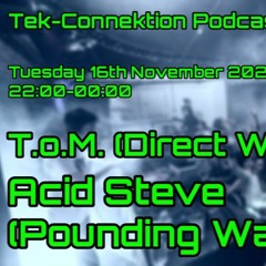 Tek-Connection Podcast on Fnoob Nov 2021: T.o.M. & Acid Steve