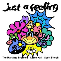 The Martinez Brothers - ‘Just A Feeling ‘ (OFFLINE Edit)[FREEDL] Support:Andruss