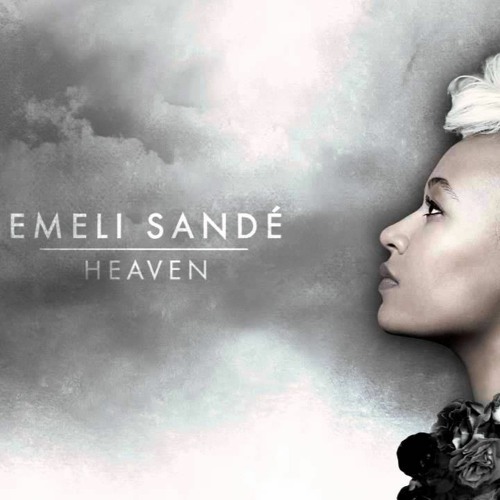 Listen To Emeli Sande - Heaven (Loshmi Edit) - Free Download By.