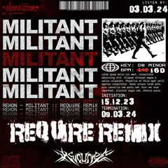REKON - MILITANT (REQUiRE REMiX)