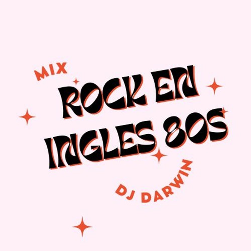 Mix Rock En Ingles 80s ( Dj Darwin In The Mix )