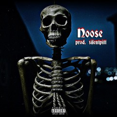 Noose (prod. silentpitt)